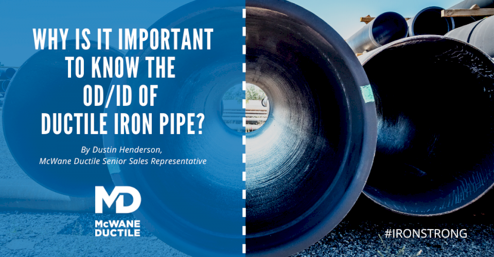 Why Is it Important to Know the OD/ID of Ductile Iron Pipe? - McWane