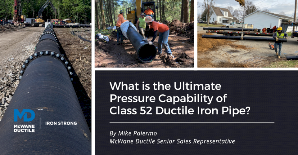 What is the ultimate pressure capability of class 52 ductile iron pipe