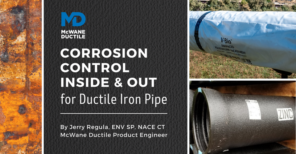 Corrosion Control - Inside and Out - for Ductile Iron Pipe