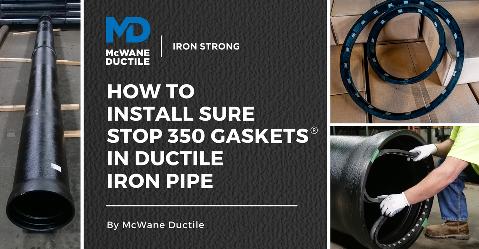 How to Install Sure Stop Gaskets® in Ductile Iron Pipe