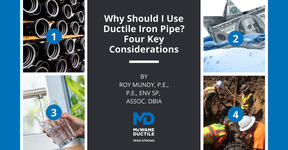 Why Should I Use Ductile Iron Pipe? Four Key Considerations