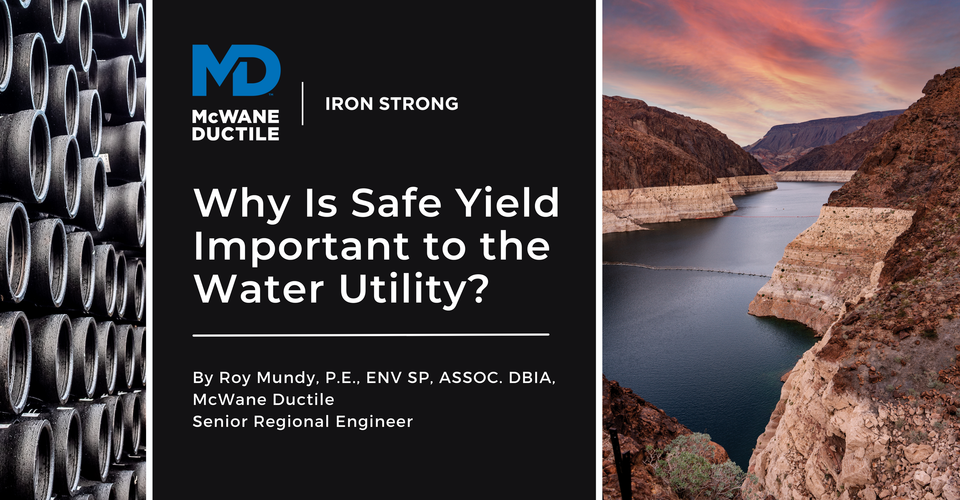 Why Is Safe Yield Important to the Water Utility?