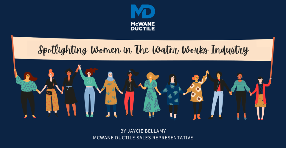 Spotlighting Women in The Water Works Industry