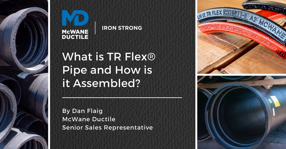 What is TR Flex® Pipe and How is it Assembled?
