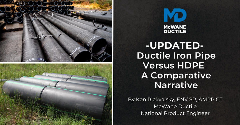 UPDATED - Ductile Iron Pipe Versus HDPE - A Comparative Narrative