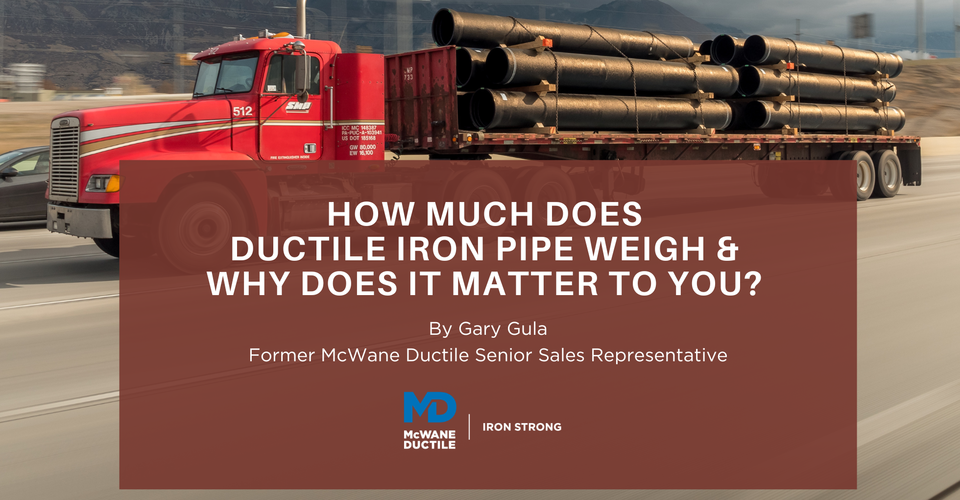 How Much Does Ductile Iron Pipe Weigh and Why Does It Matter to You?