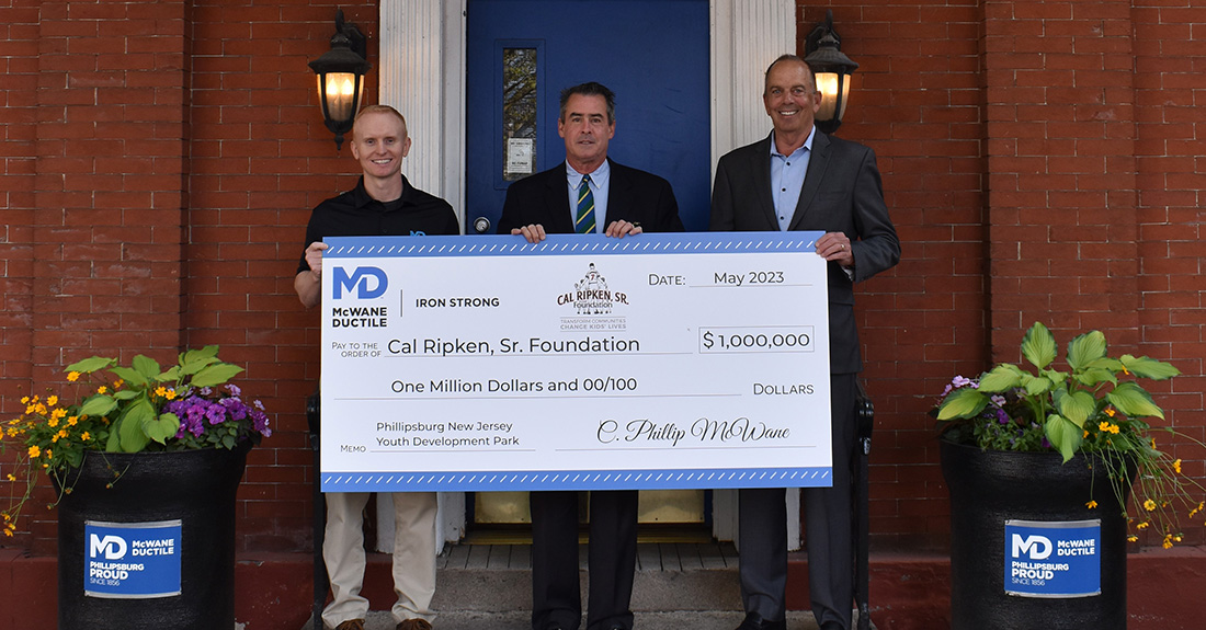 Pictured Left to Right: Keith Mallett, Vice President and General Manager – McWane Ductile New Jersey Jeffrey E. Finegan, Sr., Phillipsburg Youth Development Park Committee Member Chuck Brady, Senior Vice President of Development – Cal Ripken, Sr. Foundation Photo credit: Kelly Bray