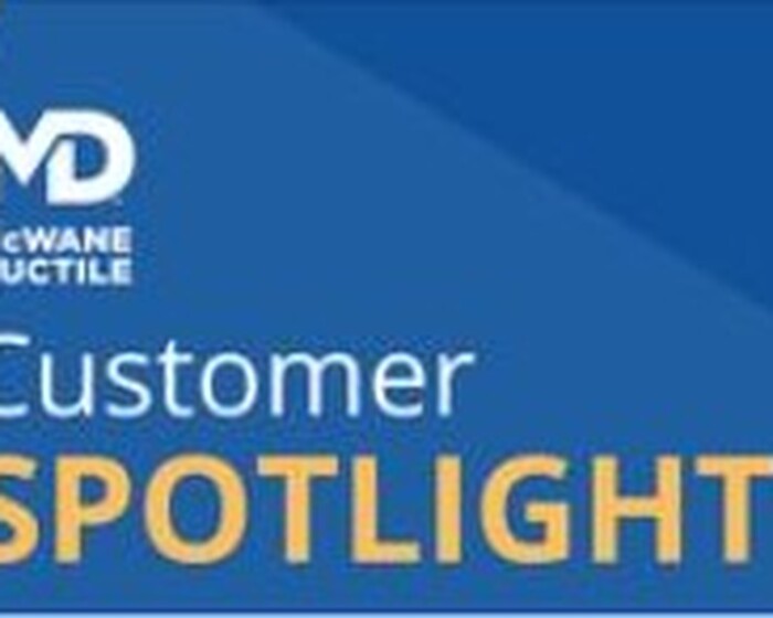 McWane Ductile customer spotlight